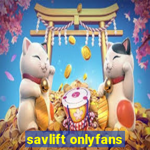 savlift onlyfans